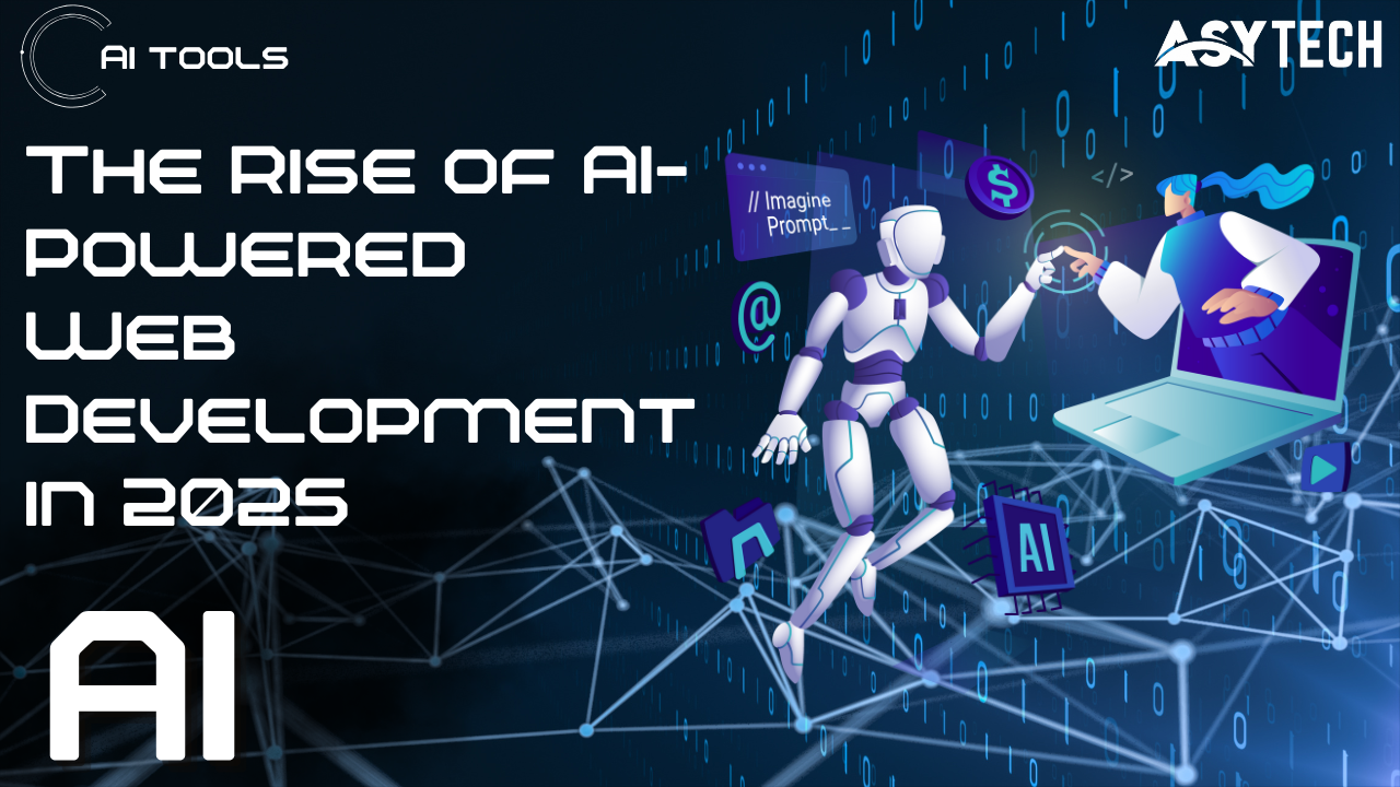 The Rise of AI-Powered Web Development in 2025
